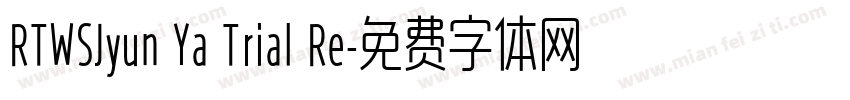 RTWSJyun Ya Trial Re字体转换